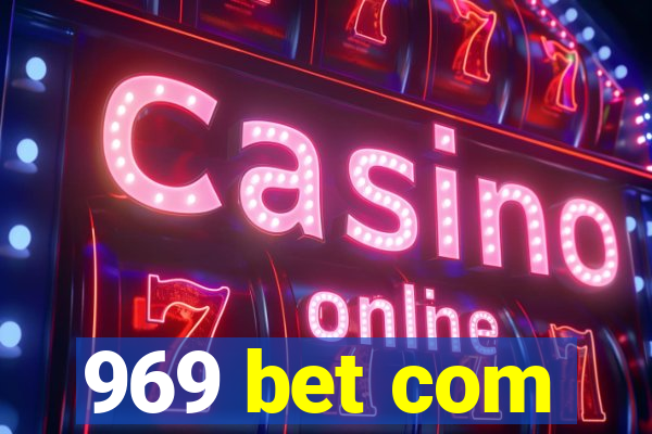 969 bet com